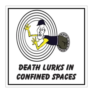 Death Lurks In Confined Spaces sign AS11