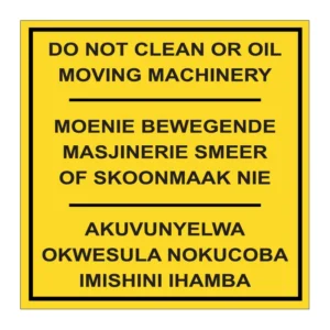 Do Not Clean Or Oil Moving Machinery sign AS15