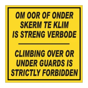 Climbing Over Or Under Guards Is Strictly Forbidden sign AS16