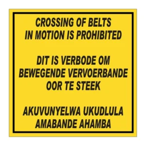 Crossing Of Belts In Motion Is Prohibited sign AS20