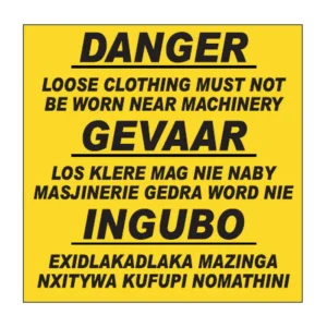 Danger - No Loose Clothing sign AS26