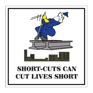Short-Cuts Can Cut Lives Short sign AS9