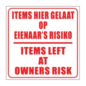 Owners Risk sign B16