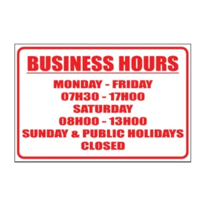 Business Hours (Mon–Sat) sign B30