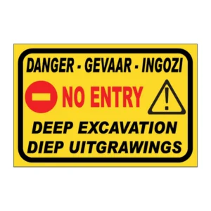 Danger - Do Not Enter Deep Excavation sign C14
