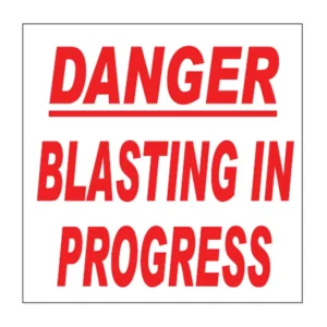 Blasting In Progress sign C2