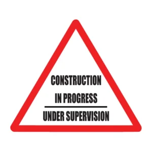 Construction In Progress Under Supervision (triangle) sign C25
