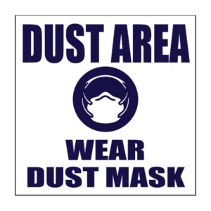 Dust Area – Wear Dust Mask sign C32