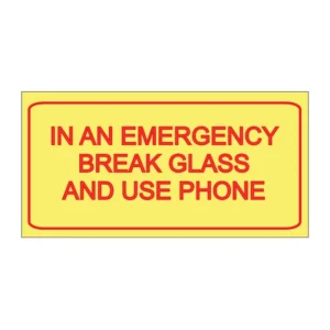 In An Emergency Break Glass And Use Phone sign FL77
