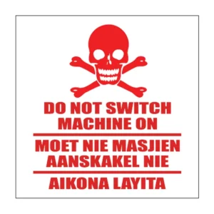 Do Not Switch Machine On sign FM20