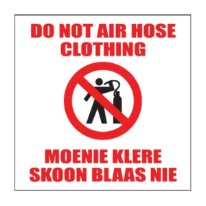 Do Not Air Hose Clothing sign FM34