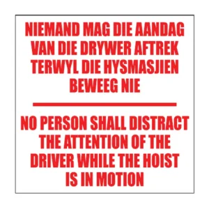 Do Not Distract Hoist Driver (red) sign FM36