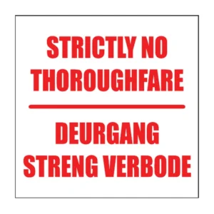 Strictly No Thoroughfare sign NE12