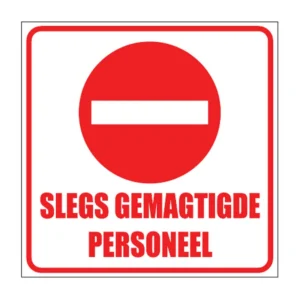 Slegs Personeel sign NE23