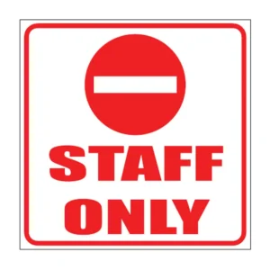 Staff only sign NE25
