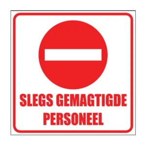 Slegs Personeel sign NE28