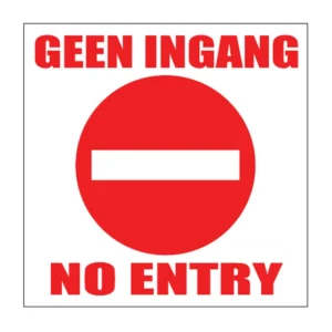 Geen Ingang No Entry sign NE4