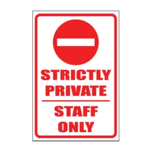Strictly Private sign NE46