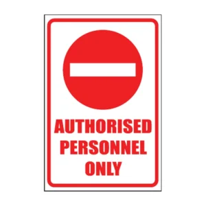Personnel Only sign NE47