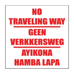 No Traveling Way sign NE52