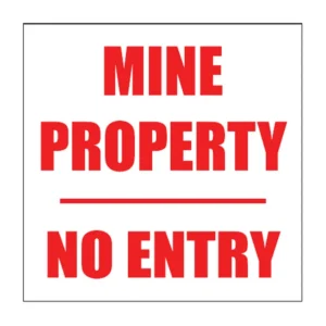 Mine Property sign NE58