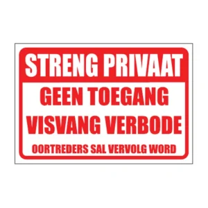 Streng Privaat Geen Visvang sign NE62