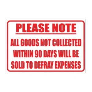 Goods Not Collected sign NR11