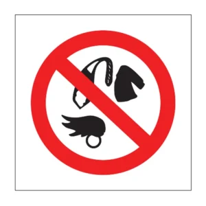 No Loose Clothing sign PV12