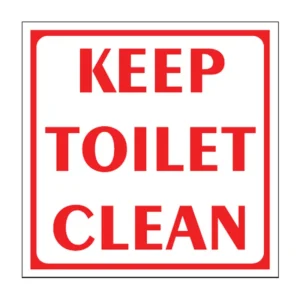Keep Toilet Clean sign T27