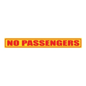 No Passengers (strip) sign V16