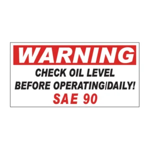 Check Oil Level Daily sign V38