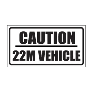 Caution 22m Vehicle sign V9