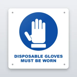 Disposable Gloves Must Be Worn hygiene sign