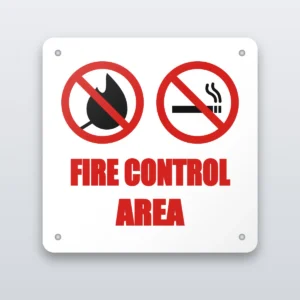Fire control area no smoking no open flames sign