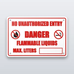 No unauthorized entry danger flammable liquids sign